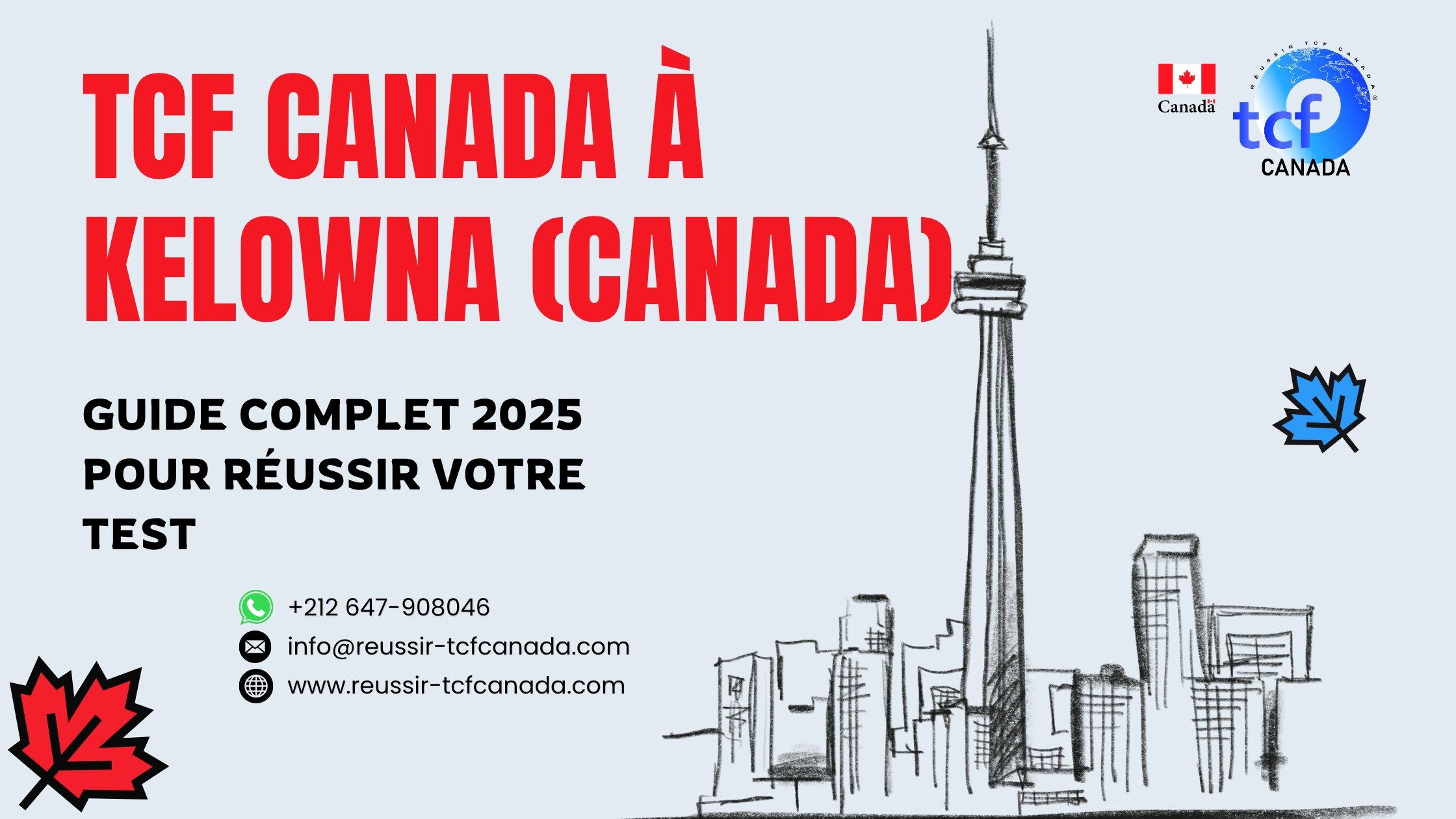 Guide complet pour passer et réussir le TCF Canada à Kelowna en 2025 : centres, conseils et ressources officielles.