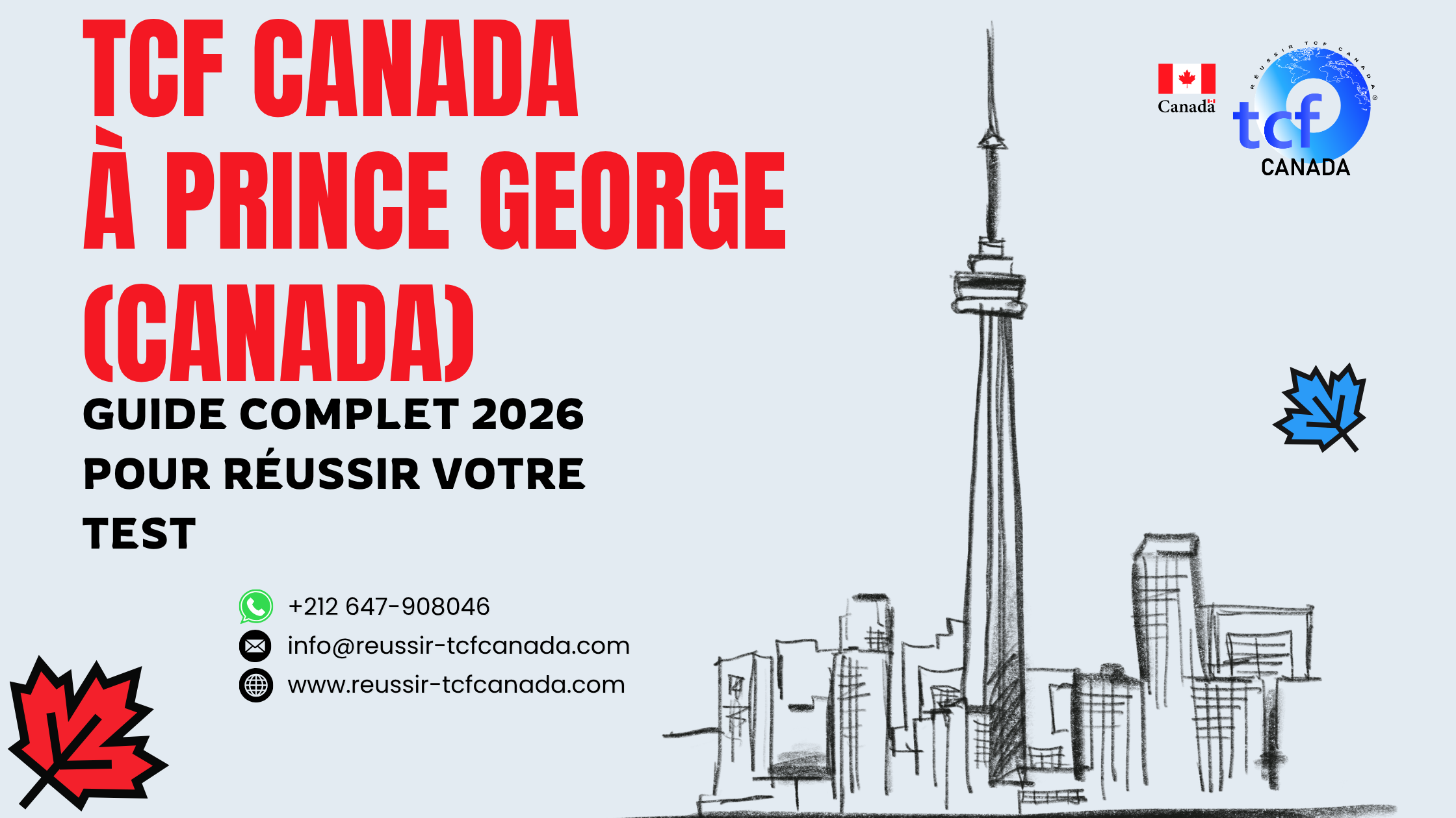 Réussir le TCF Canada à Prince George : centres proches, préparation en ligne, Pack Nabil et conseils essentiels pour 2026.
