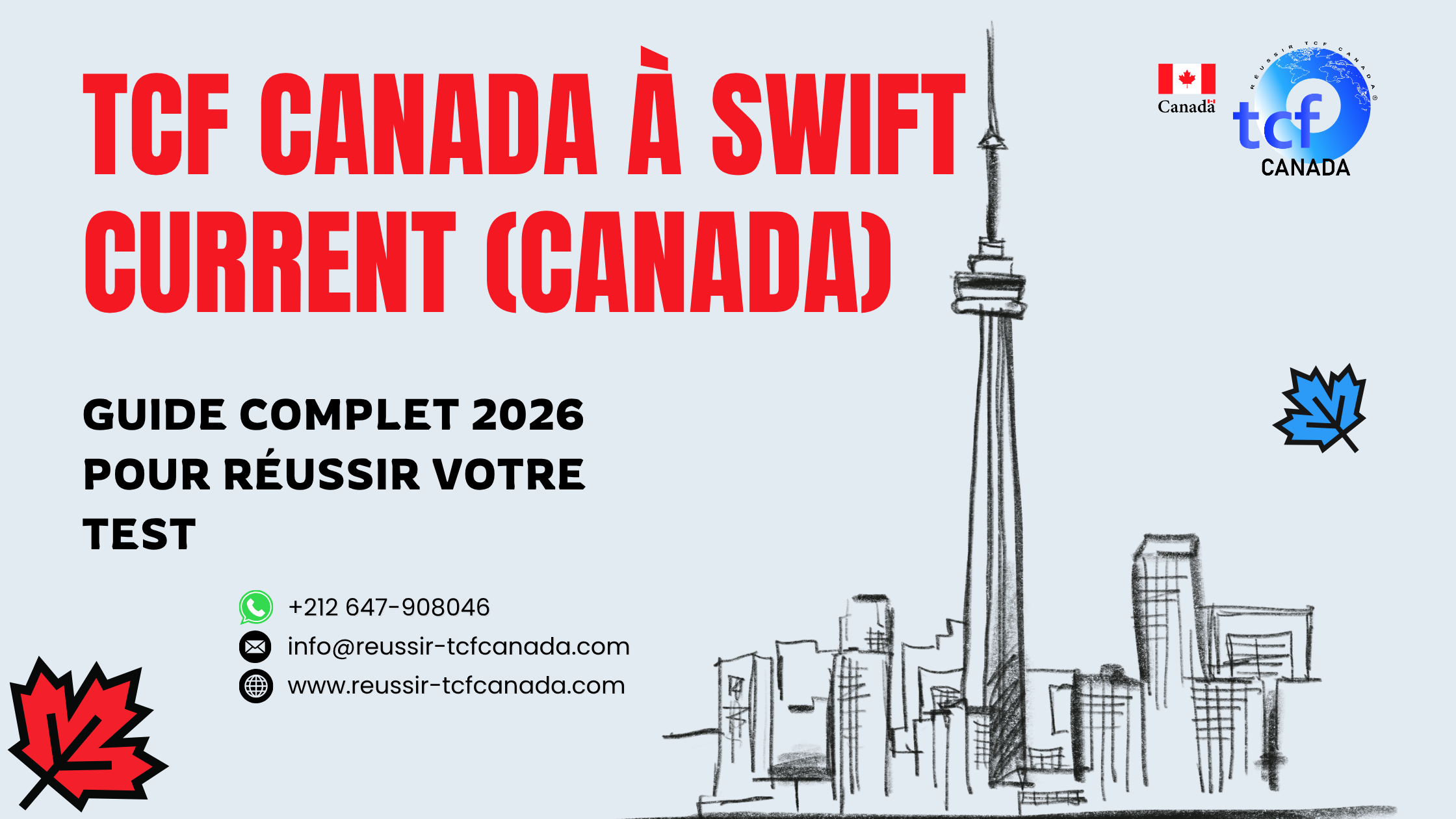 Préparez le TCF Canada à Swift Current : centres proches, Pack Nabil, méthodes en ligne et conseils pour réussir 2026.