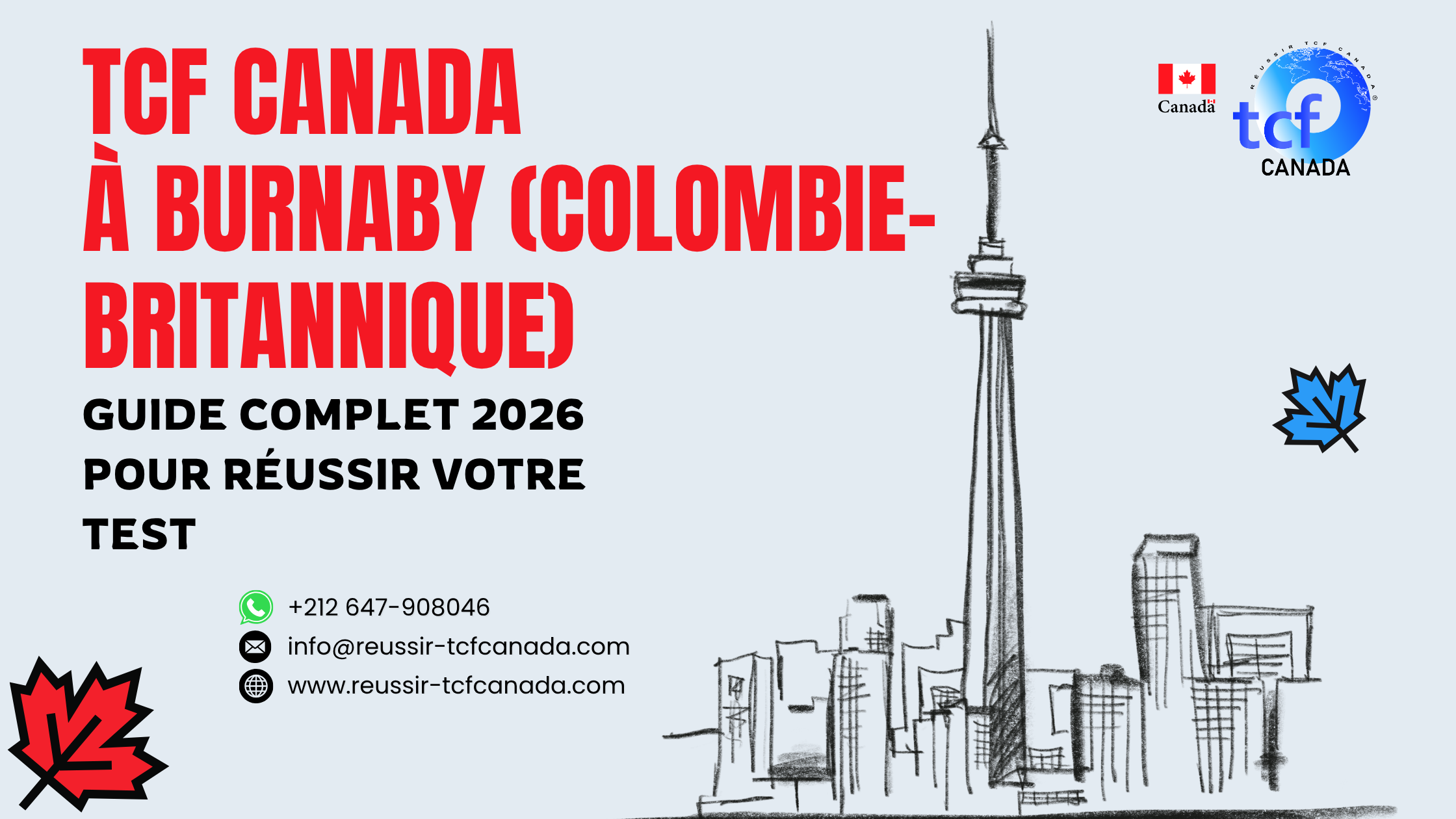 Préparez le TCF Canada à Burnaby avec le Pack Nabil. Centres agréés et stratégies gagnantes pour 2026.
