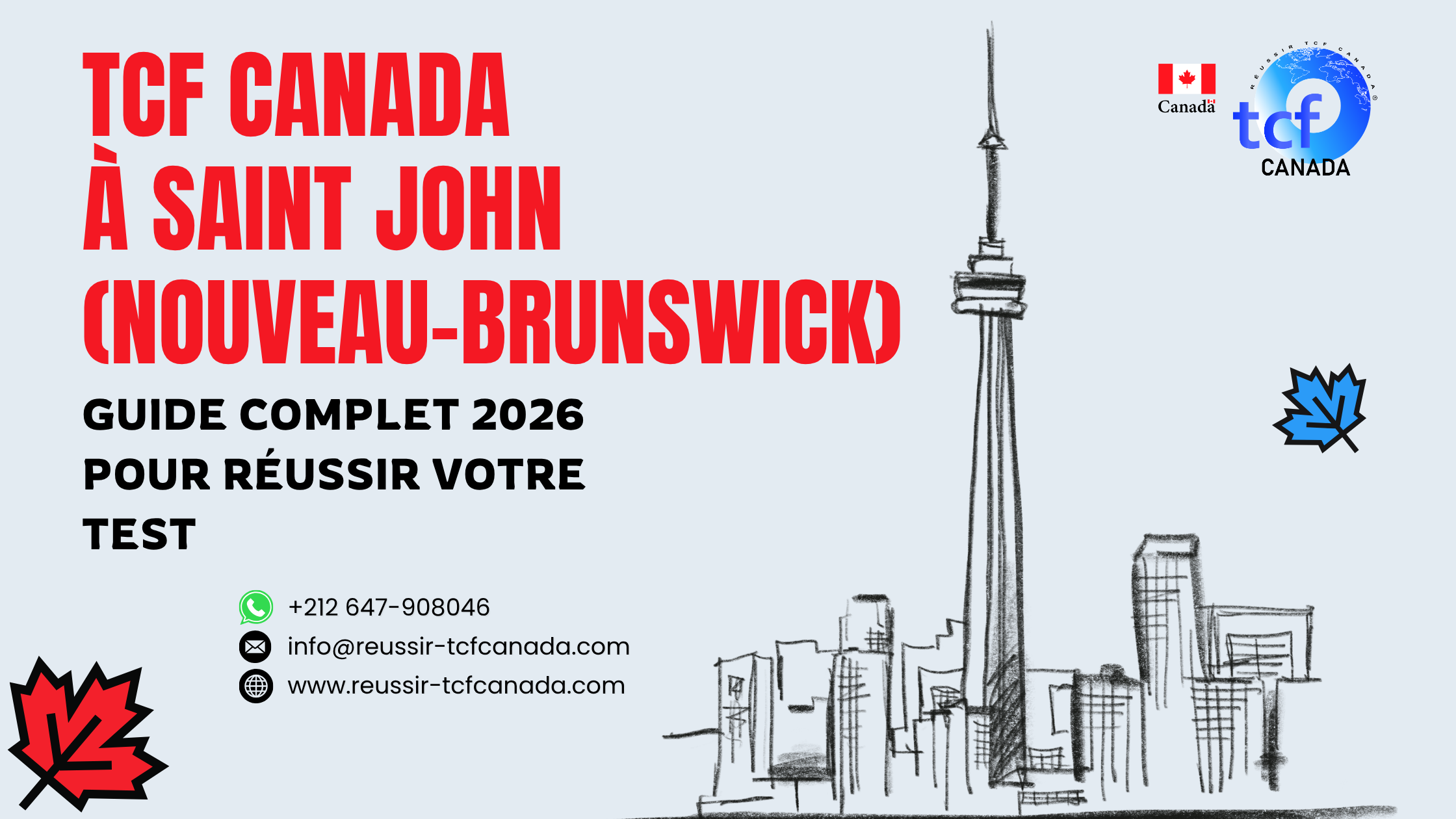 Préparez le TCF Canada à Saint John avec le Pack Nabil. Centres agréés et stratégies efficaces pour 2026.