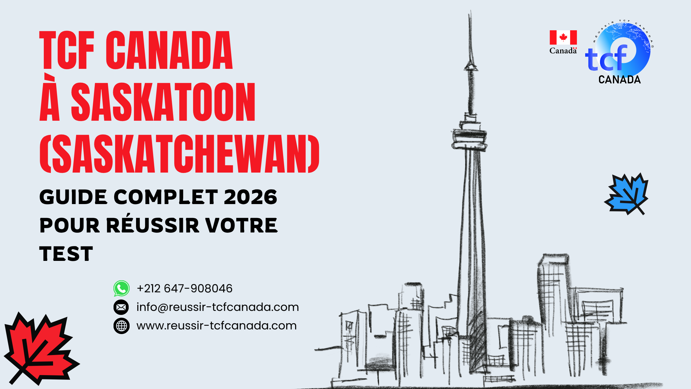 Préparez le TCF Canada à Saskatoon avec le Pack Nabil. Centres agréés et stratégies efficaces pour 2026.