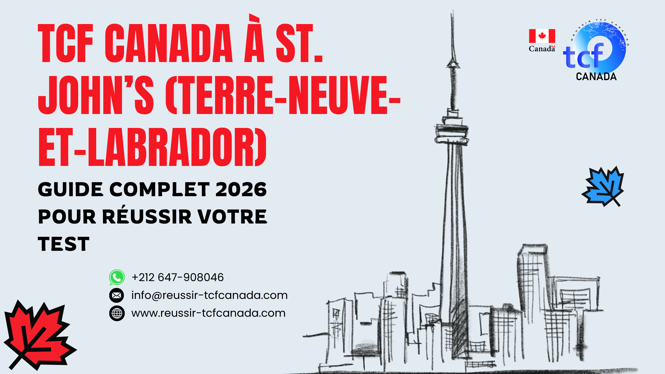 Préparez le TCF Canada à St. John's avec le Pack Nabil. Centres agréés et stratégies gagnantes pour 2026.