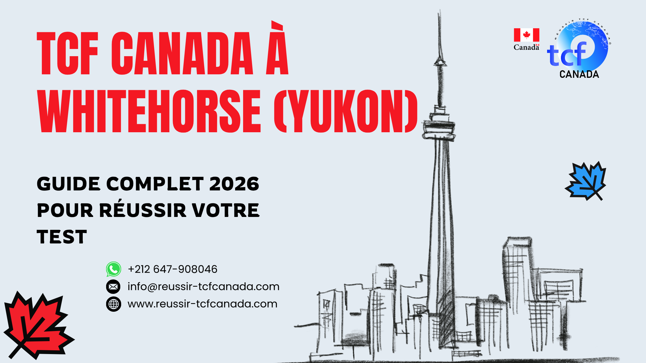 Préparez le TCF Canada à Whitehorse avec le Pack Nabil. Centres agréés et stratégies gagnantes pour 2026.