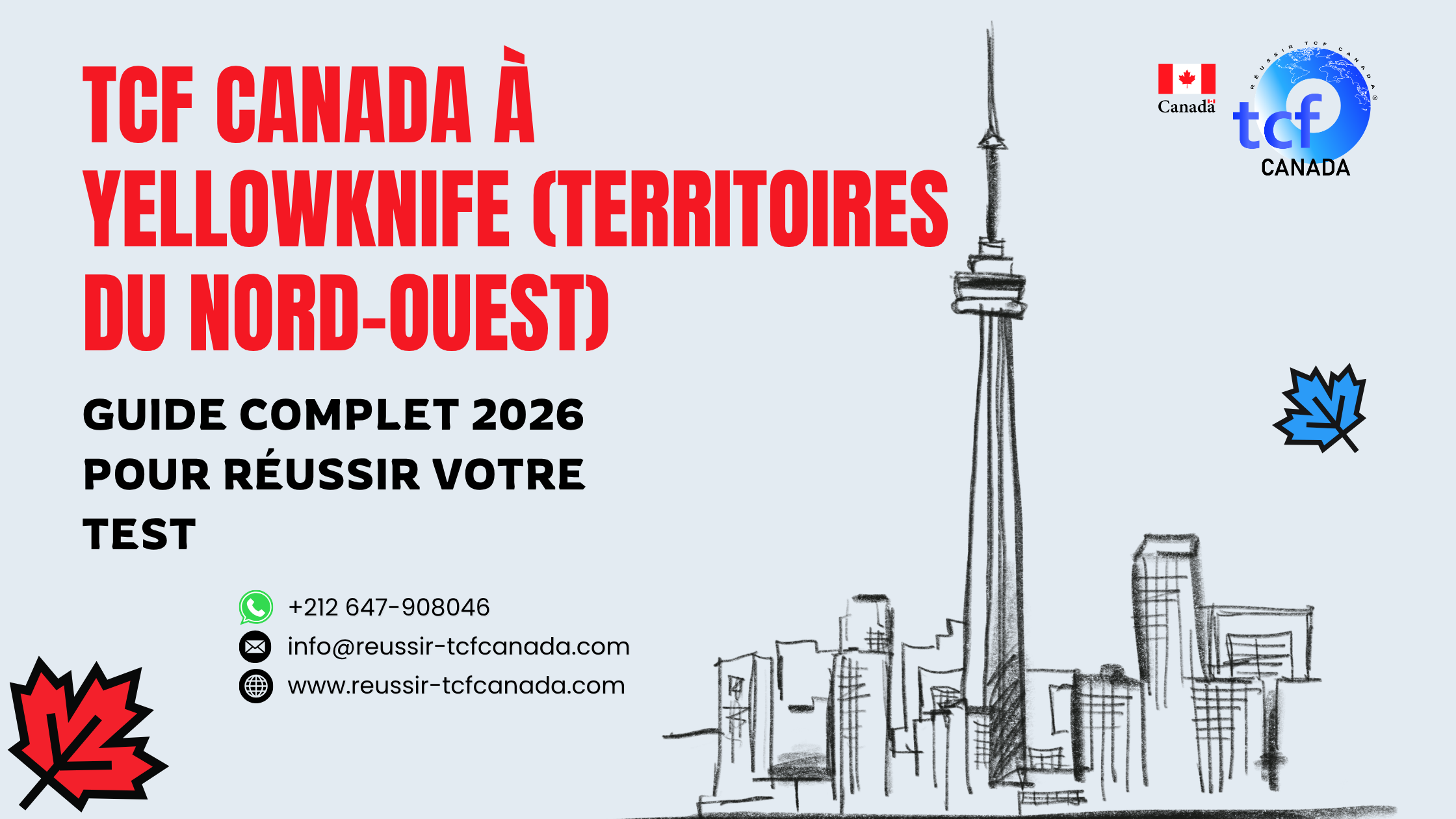 Préparez le TCF Canada à Yellowknife avec le Pack Nabil. Centres agréés et stratégies gagnantes pour 2026.