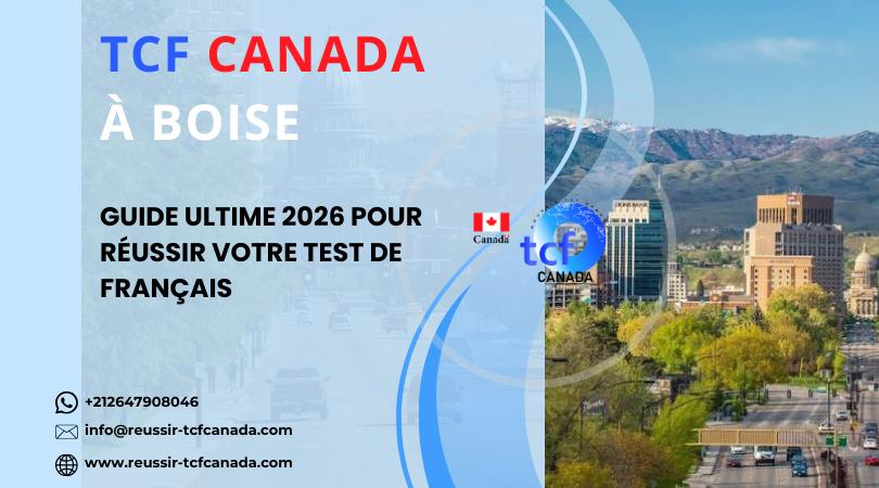 Préparez le TCF Canada à Boise avec le Pack Nabil. Tests, stratégies et accompagnement pour réussir en 2026.