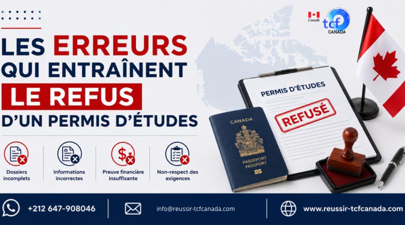 Découvrez les principales erreurs qui entraînent le refus d’un permis d’études au Canada et les conseils pour préparer un dossier solide en 2026.
