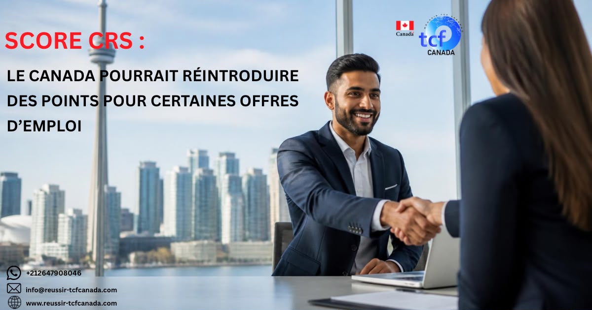 Le Canada envisage de réintroduire des points CRS pour certaines offres d'emploi à salaire élevé. Découvrez ce qui pourrait changer en 2026.