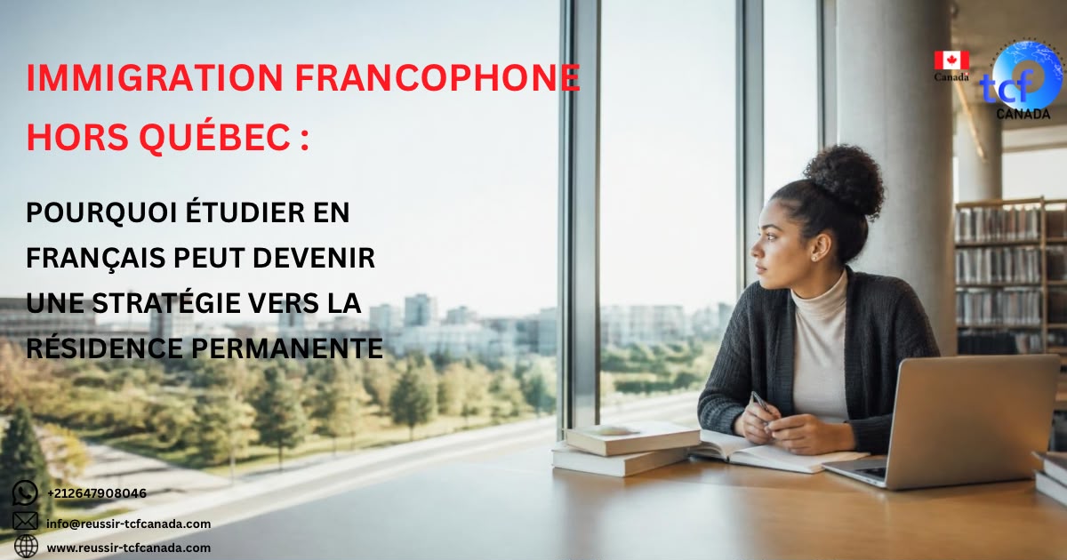 Étudier en français hors Québec peut faciliter un projet d’immigration. Découvrez le FMCSP, les conditions et les possibilités vers la résidence permanente.